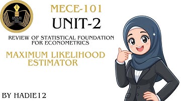 Maximum Likelihood Estimator # Mece-101 unit-2 Review Of Statistical Concepts # Ignou. 