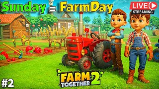 Let's Spend Sunday At Farm | Farming Simulator | Farm Together 2 Gameplay #2