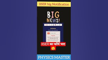 IISER bigupdate 🔥🔥 IISER big news #iiser #iiser_admission #shorts #shortsindia