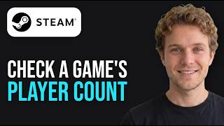 Details How to Check a Game's Player Count on Steam (New 2026 Method) Update