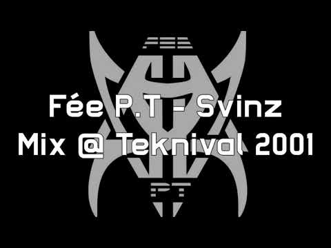 Fe PT   Svinz   Mix  Teknival 2001