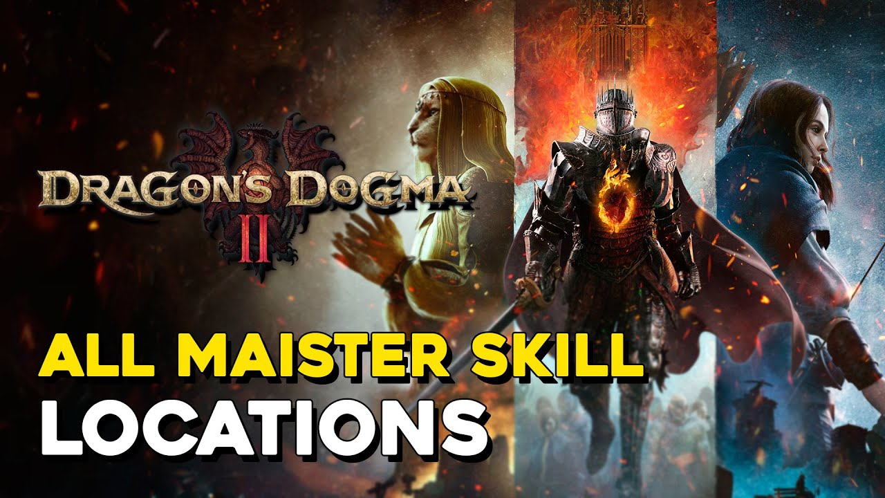 Dragon's Dogma 2 All Maister Skill Locations (Master of the Maisters Trophy Guide)