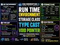 Runtime Environment, Storage Classes, Type Casting & Void Pointer in C Program | Complete Tutorial