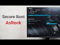 How to enable or disable secure boot in asrock motherboard