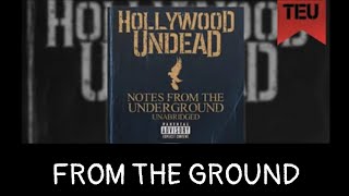Hollywood Undead - From The Ground {With Lyrics}