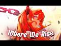 [Nightcore] Where We Rise (NEONI) "Lyrics"
