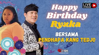 LIVE STREAMING ULANG TAHUN RYSKA  - CS PENDHAPA KANG TEDJO