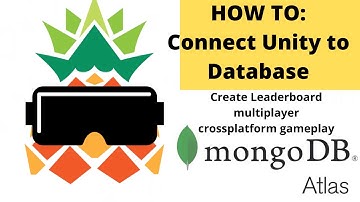 How to: Connect your Unity game to Database, MongoDB Atlas, leader board, multiplayer cross platform