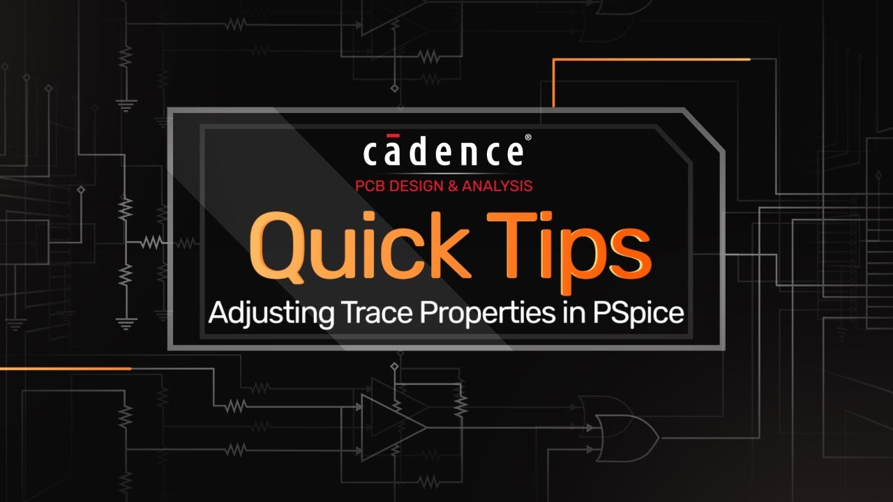 Adjusting Trace Properties | PSpice