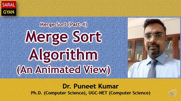 [SARAL GYAN] : Merge Sort Algorithm (Merge Sort Part - 4)