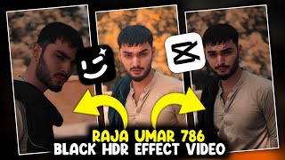 Raja Umar 786 HDR Effect Video Editing In CapCut App 2024 | Black Effect Video Editing Tutorial screenshot 3