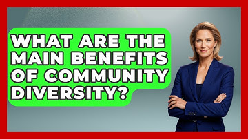 What Are the Main Benefits of Community Diversity? | Demographic Data Answers News