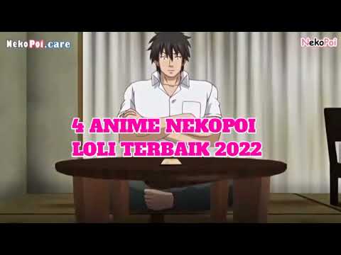 4 ANIME N3KOPO1 LOLI TERBAIK 2022 | PLUS LINK DOWNLOAD