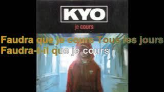 Kyo & Nuit Incolore - Je Cours [Paroles Audio HD]