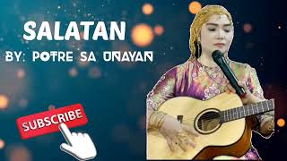 SALATAN | POTRE SA UNAYAN | 10.14.22