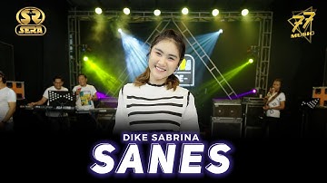 DIKE SABRINA - SANES | Ngancani Nanging Ora Iso Nduweni | Ft. OM. SERA ( Official Music Video )