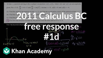 2011 Calculus BC free response #1d | AP Calculus BC | Khan Academy