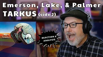 Emerson, Lake, & Palmer: Tarkus (Side 2) | First-Time Listen, Reaction & Analysis | The Daily Doug