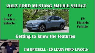 2023 Mustang Mach-E Select - Getting to know the features