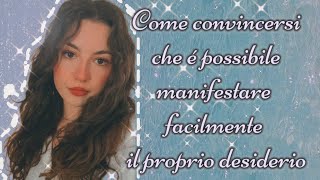 BASTA POCHISSIMO PER CAMBIARE LA TUA VITA COMPLETAMENTE E MANIFESTARE IL TUO SOGNO. Ecco come