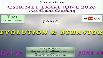 Day 22 | Unit 11 - EVOLUTION AND BEHAVIOR | I CAN CLEAR CSIR NET EXAM | June 2020