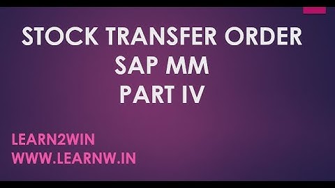 Stock Transfer Order in SAP MM | storage location to storage location stock transfer order sap mm