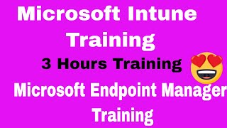 microsoft intune training 2021 | microsoft endpoint manager training | intune tutorial for beginners