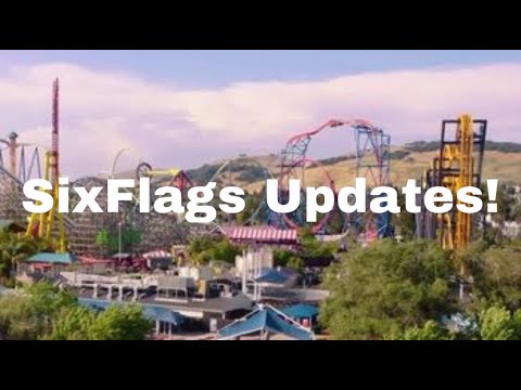 SixFlags Updates!!!