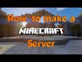 How to make a Minecraft server