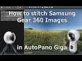 How to manually stitch Samsung Gear 360 still images in AutoPano Giga