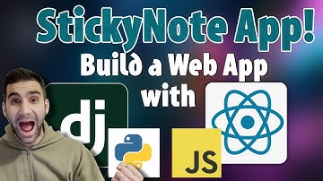 Build A FullStack App with Django (rest-framework) and React - A Sticky Note App