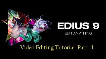 Edius9 Video   Editing Tutorial  Part - 1