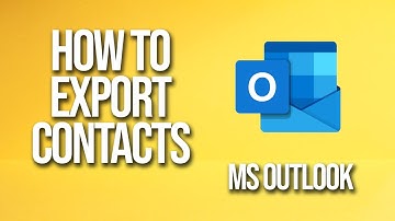 How To Export Contacts Microsoft Outlook Tutorial