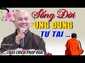 Cách Sống Nhận Biết Tâm Mình, Để Lòng Thanh Thản An Yên - Đời Ung Dung Tự Tại bớt u sầu - (Rất Hay)