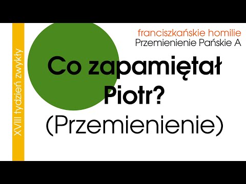 Co zapamiętał Piotr? 6 VIII 2023