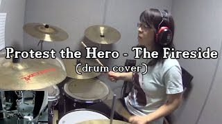 Protest the Hero - The Fireside (drum cover)