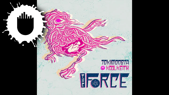 TOKiMONSTA feat. Kool Keith - The Force (Cover Art)
