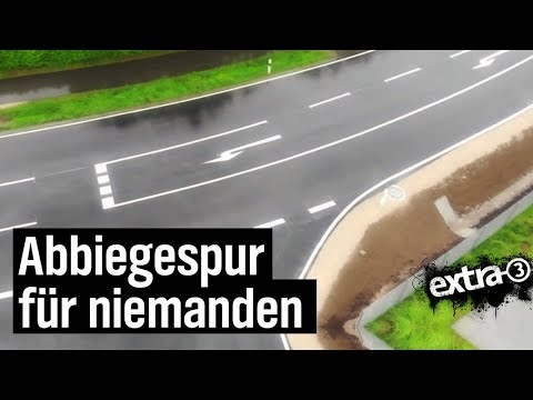 Realer Irrsinn: Unnütze Linksabbiegespur bei Forchheim | extra 3 | NDR