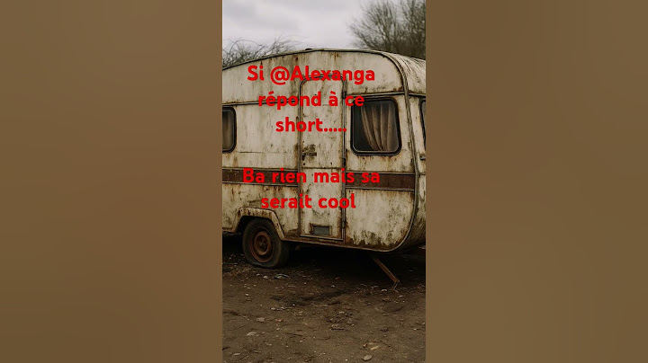 la caravane #caravane #Alexanga #Super