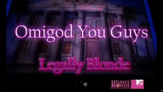 Legally Blonde   Omigod You Guys  with Lyrics