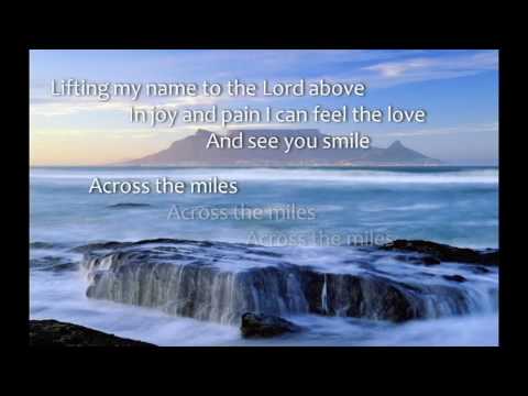 Across The Miles There S Someone Praying For Me