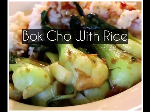Reduce Risk Cancer: Bok Choy With Rice