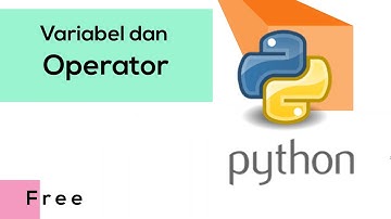 3 Variabel dan Operator Dalam Python