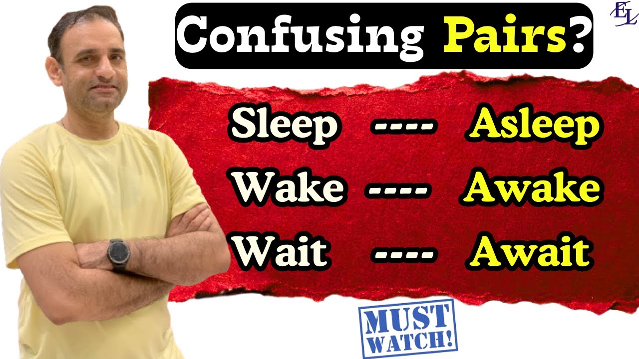 Confusing English Pairs | Sleep–Asleep, New–Anew, Wake–Awake & More for Spoken English 