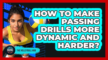 How to Make Passing Drills More Dynamic and Harder?