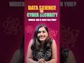 Data Science vs Cyber Security - Which Career Is Best for You in 2025? | Intellipaat #shorts