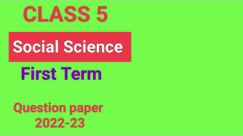 Class 5 Social Science First term evaluation question paper 2022-23