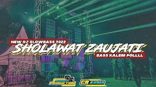 NEW DJ SHOLAWAT ZAUJATI viral 2022 || BASS KALEM cocok buat ceksound hajatan