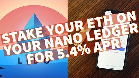 Stake Your Ethereum With Lido For 5.4% Rewards Directly From Your Nano Ledger Live App [POWERFUL]