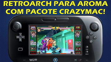 RETROARCH PARA AROMA (WII U) COM PACOTE CRAZYMAC - TEXTURAS, PLANOS DE FUNDO, CAPAS DE JOGOS E MAIS!